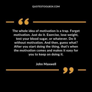 The whole idea of motivation is a trap. Forget motivation. Just do it. Exercise, lose weight, test your blood sugar, or whatever. Do it without motivation. And then, guess what? After you start doing the thing, that's when the motivation comes and makes it easy for you to keep on doing it.