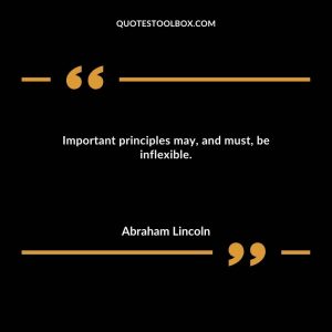 Important principles may, and must, be inflexible.