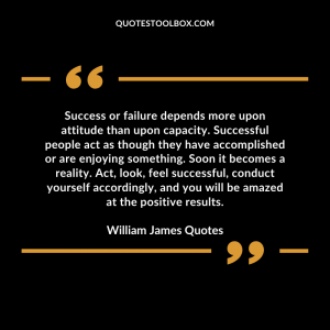 Success or failure depends more upon attitude than upon capacity. Successful people act as though they have accomplished or are enjoying something. Soon it becomes a reality. Act, look, feel successful, conduct yourself accordingly, and you will be amazed at the positive results