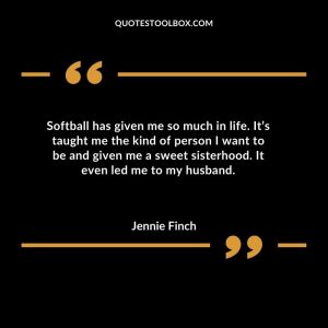 Softball has given me so much in life. It’s taught me the kind of person I want to be and given me a sweet sisterhood. It even led me to my husband