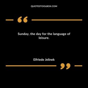 Sunday, the day for the language of leisure