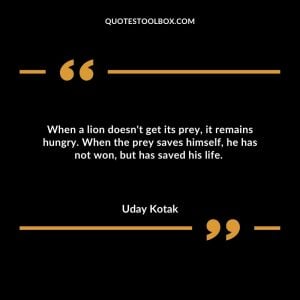 When a lion doesn't get its prey, it remains hungry