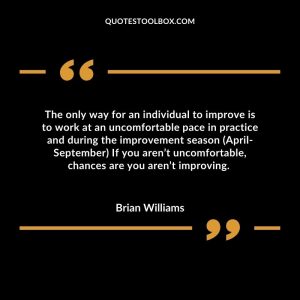The only way for an individual to improve is to work at an uncomfortable pace in practice and during the improvement season (April-September) If you aren’t uncomfortable, chances are you aren’t improving.