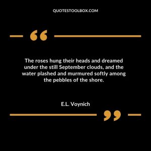 The roses hung their heads and dreamed under the still September clouds, and the water plashed and murmured softly among the pebbles of the shore