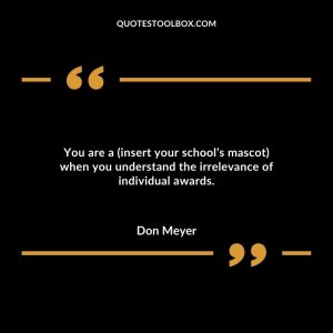 You are a (insert your school’s mascot) when you understand the irrelevance of individual awards.