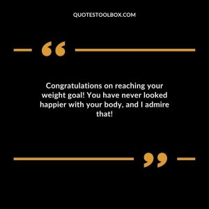 Congratulations on reaching your weight goal! You have never looked happier with your body, and I admire that!