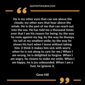 He is my other eyes that can see above the clouds; my other ears that hear above the winds. He is the part of me that can reach out into the sea. He has told me a thousand times over that I am Baby's Smile Quotes