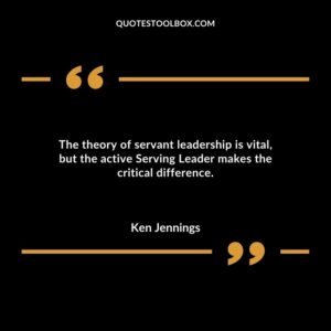The theory of servant leadership is vital, but the active Serving Leader makes the critical difference.