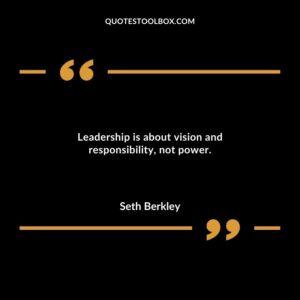 Leadership is about vision and responsibility not power