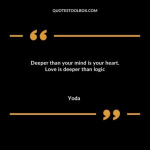 Deeper than your mind is your heart. Love is deeper than logic 2