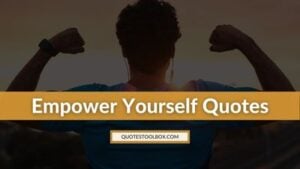 Empower Yourself Quotes