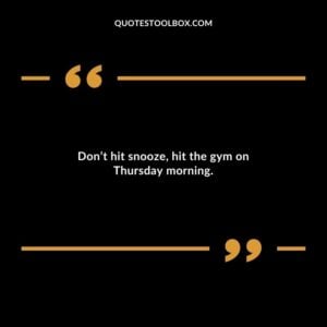 Don’t hit snooze, hit the gym on Thursday morning