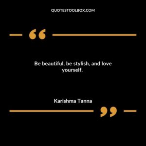 Be beautiful be stylish and love yourself.