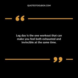 Leg day is the one workout that can make you feel both exhausted and invincible at the same time.