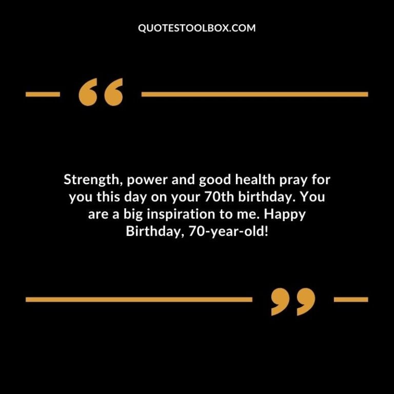 215 Best Happy 70th Birthday Quotes (Inspirational)