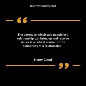 The extent to which two people in a relationship can bring up and resolve issues is a critical marker of the soundness of a relationship.