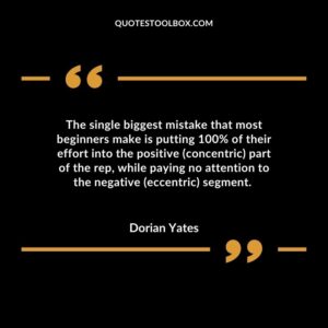 The single biggest mistake that most beginners make is putting 100% of their effort into the positive concentric part of the rep while paying no attention to the negative eccentric segment.