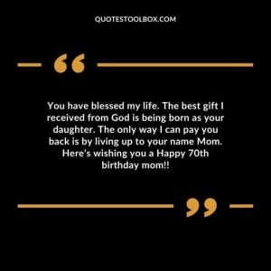 You have blessed my life. The best gift I received from God is being born as your daughter. The only way I can pay you back is by living up to your name Mom.