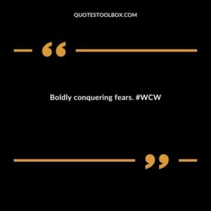 Boldly conquering fears. #WCW