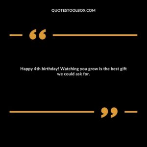 Happy 4th birthday! Watching you grow is the best gift we could ask for.