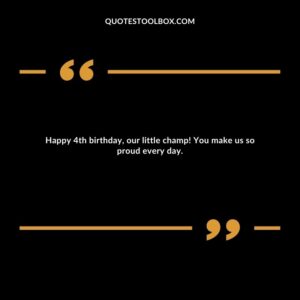 Happy 4th birthday, our little champ! You make us so proud every day.
