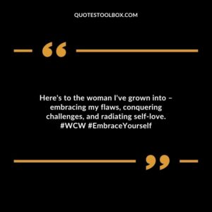 Here's to the woman I've grown into – embracing my flaws, conquering challenges, and radiating self love. #WCW #EmbraceYourself