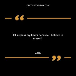 I'll surpass my limits because I believe in myself!