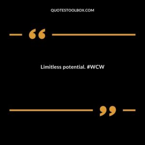 Limitless potential. #WCW