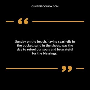 Sunday on the beach, having seashells in the pocket, sand in the shoes, was the day to refuel our souls and be grateful for the blessings. 