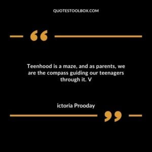 Teenhood is a maze and as parents we are the compass guiding our teenagers through it. V
