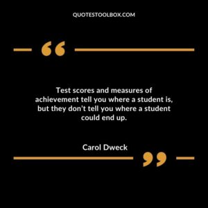 Test scores and measures of achievement tell you where a student is, but they don’t tell you where a student could end up.