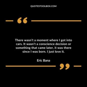 There wasn’t a moment where I got into cars. It wasn’t a conscience decision or something that came later, it was there since I was born. I just love it.