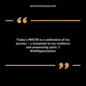 Today's #WCW is a celebration of my journey – a testament to my resilience and unwavering spirit. 💪 #SelfAppreciation