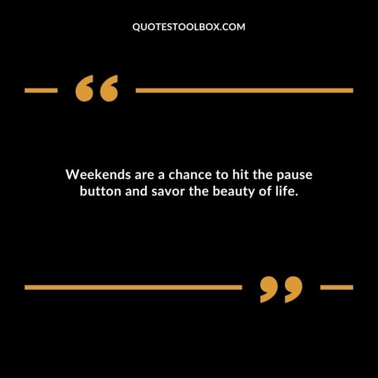Weekend Inspirational Quotes