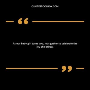As our baby girl turns two, let's gather to celebrate the joy she brings.