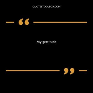 My gratitude