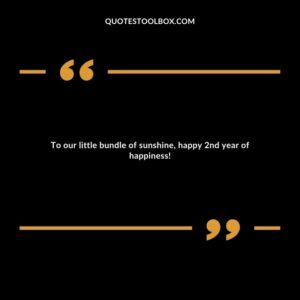 To our little bundle of sunshine, happy 2nd year of happiness!