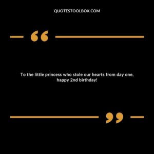 To the little princess who stole our hearts from day one, happy 2nd birthday!