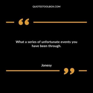 What a series of unfortunate events you have been through.