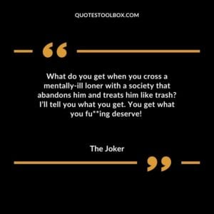 What do you get when you cross a mentally ill loner with a society that abandons him and treats him like trash I’ll tell you what you get. You get what you fuing deserve!