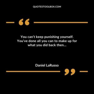You cant keep punishing yourself. Youve done all you can to make up for what you did back then