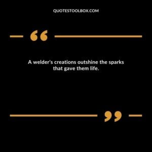 A welder's creations outshine the sparks that gave them life.