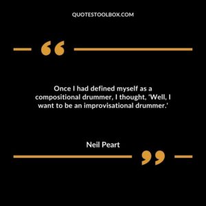 Once I had defined myself as a compositional drummer, I thought, 'Well, I want to be an improvisational drummer.'
