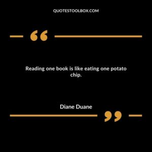 Reading one book is like eating one potato chip.