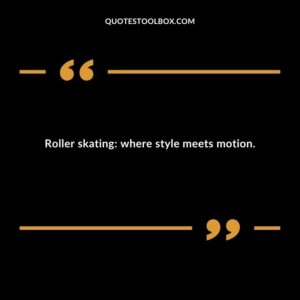 Roller skating: where style meets motion.