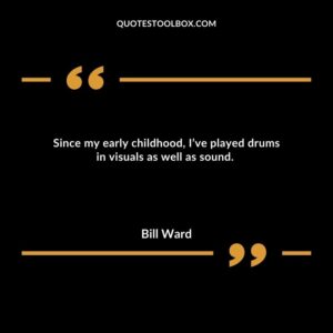 Since my early childhood, I’ve played drums in visuals as well as sound.