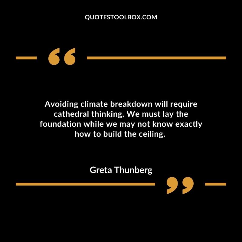 Avoiding climate breakdown will require cathedral thinking. We must lay the foundation while we may not know exactly how to build the ceiling.