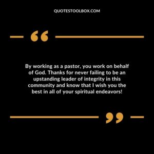 By working as a pastor, you work on behalf of God