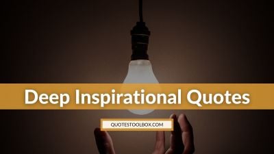 Deep Inspirational Quotes