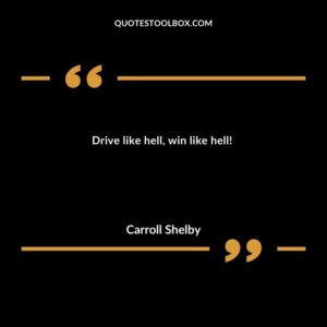 Drive like hell, win like hell!